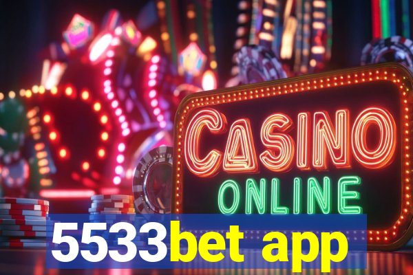 5533bet app